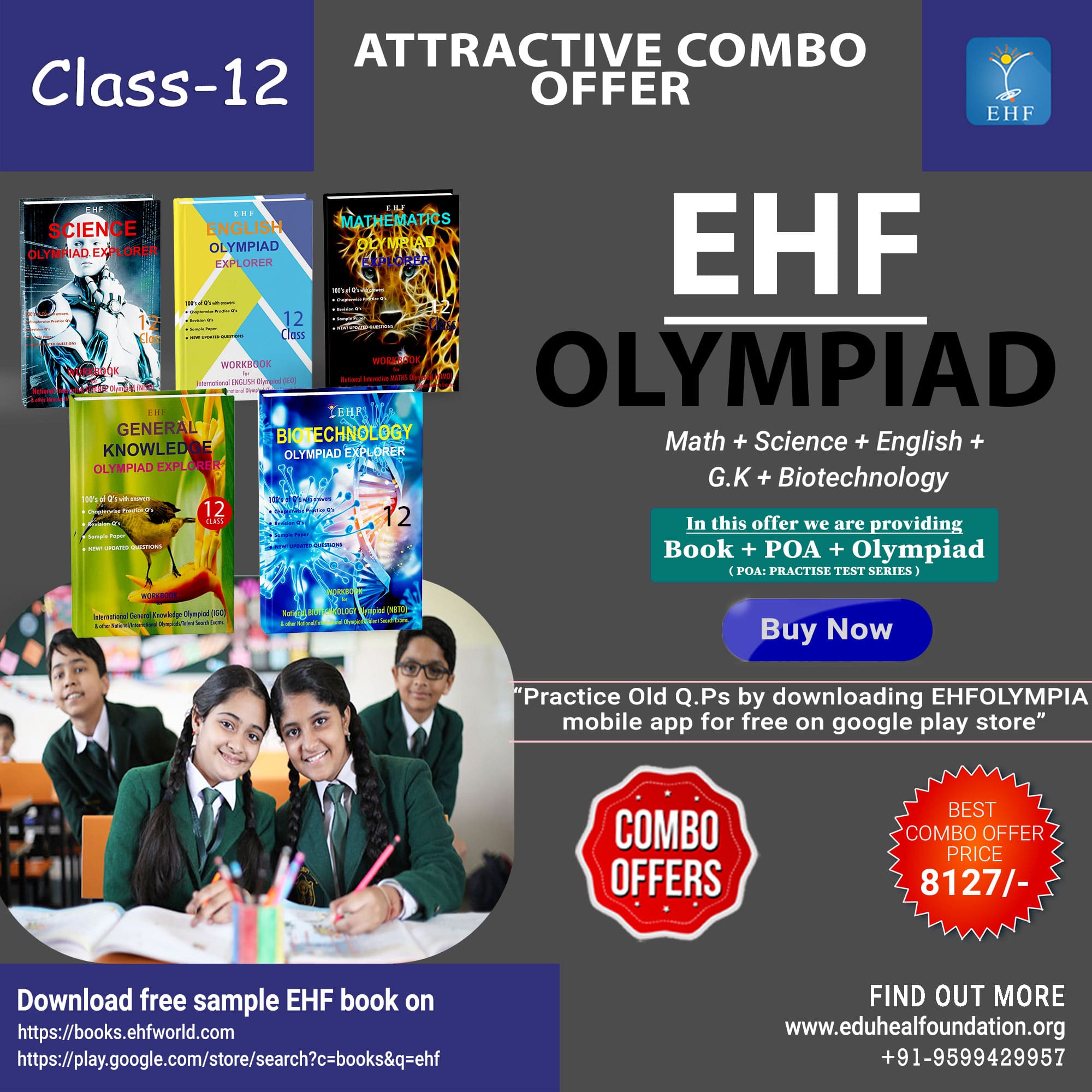 Olympiad (IEO, IGO, NBTO, NIMO, NISO) | Pre OLympiad Assesment (IEO, IGO, NBTO, NIMO, NISO) | Books (G.K-Activity Book, Math-Activity Book, English-Activity Book, Science-Activity Book, Math-Work Book, Science-Work Book, Biotechnology-Activity Book, IIT NE - C0202